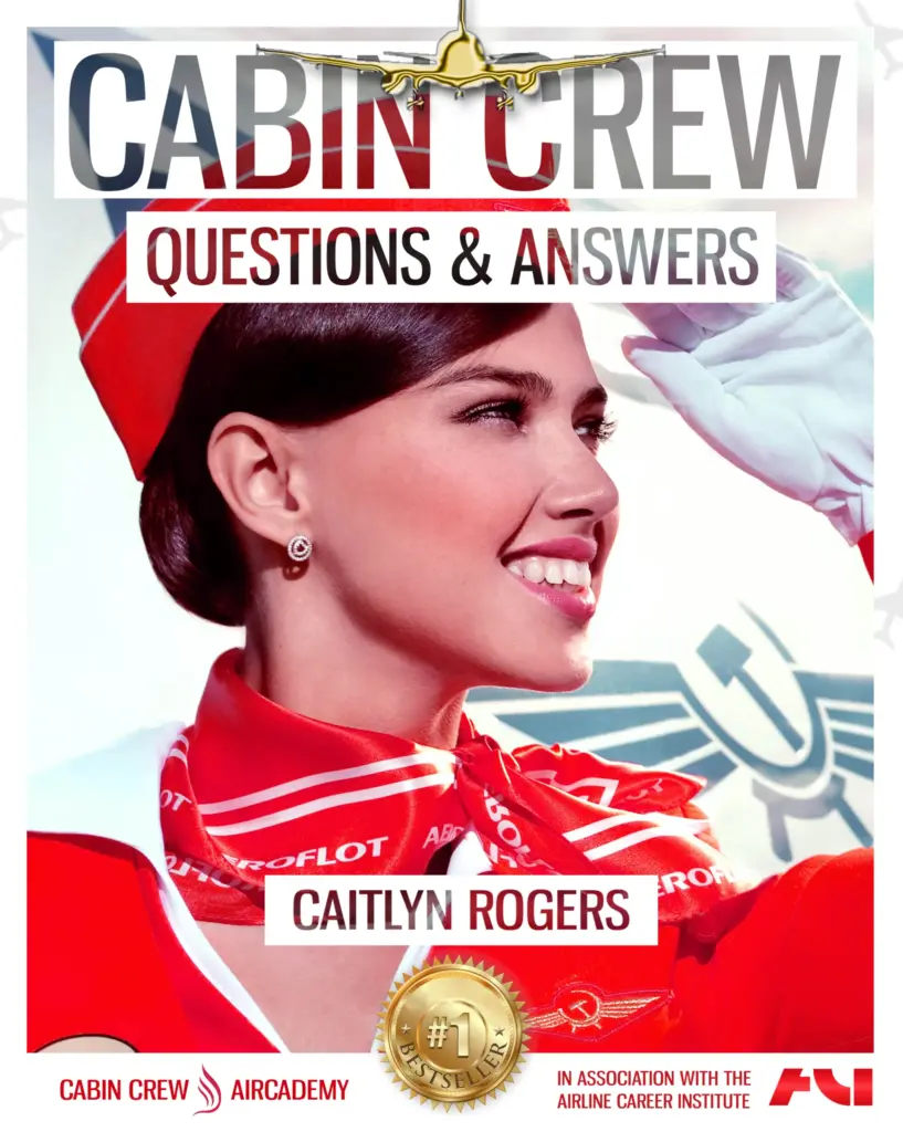 Cabin Crew Interview Q&A Made Easy - sixth edition
