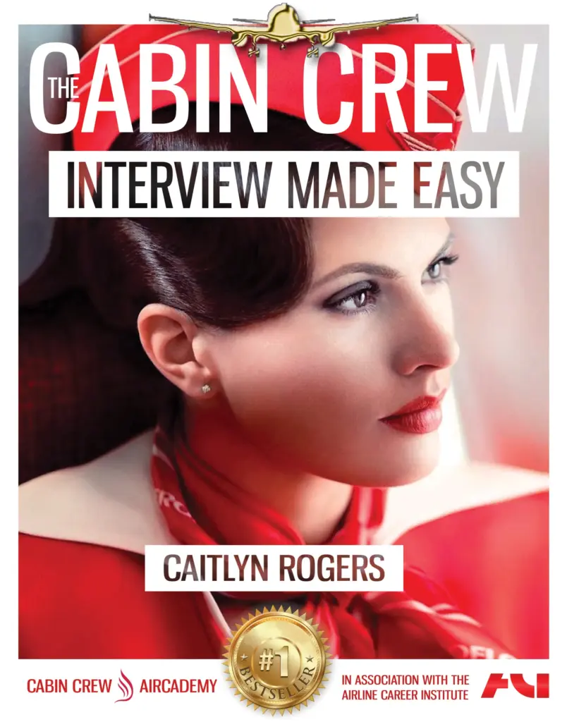 The Cabin Crew Interview Made Easy - Workbook edition